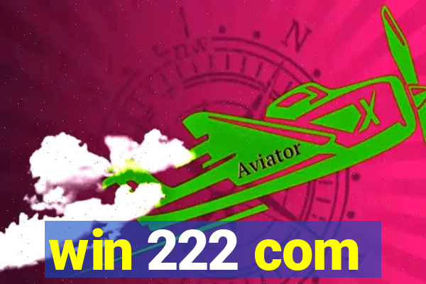 win 222 com